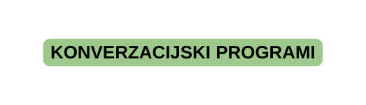 KONVERZACIJSKI PROGRAMI