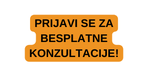 PRIJAVI SE ZA BESPLATNE KONZULTACIJE