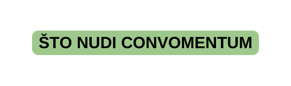 ŠTO NUDI CONVOMENTUM